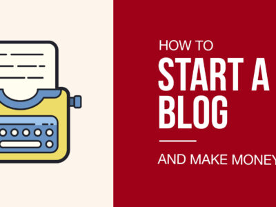 How to Start a Blog and Make Money